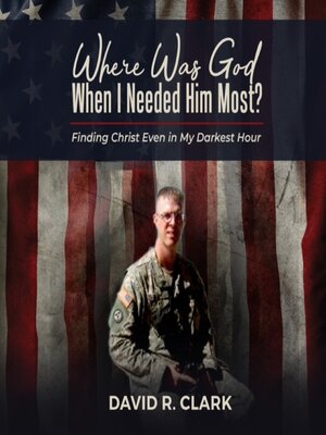 cover image of Where Was God When I Needed Him Most?